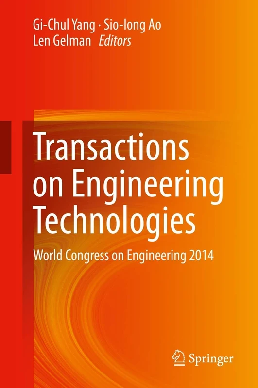 Transactions on Engineering Technologies: World Congress on Engineering 2014