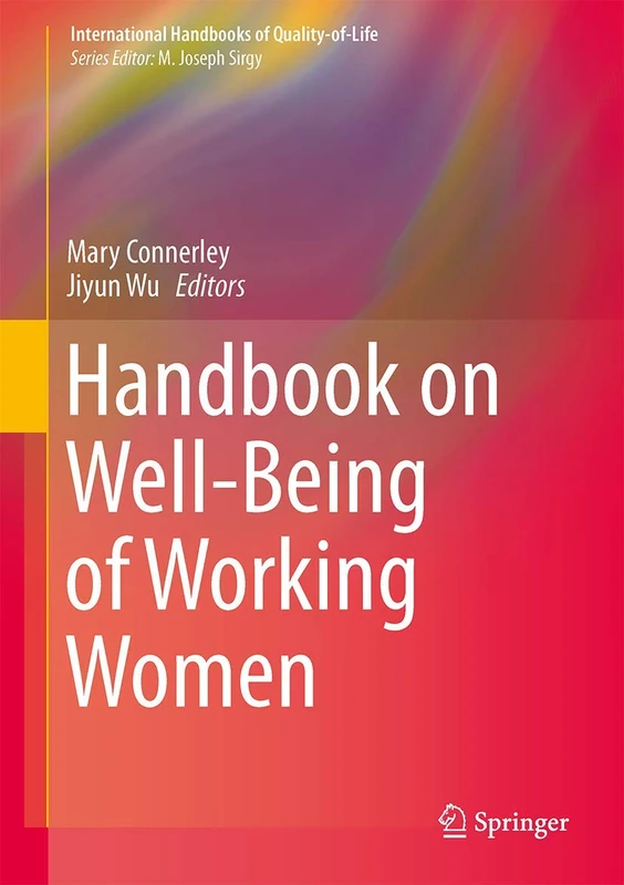 Handbook on Well-Being of Working Women (International Handbooks of Quality-of-Life)