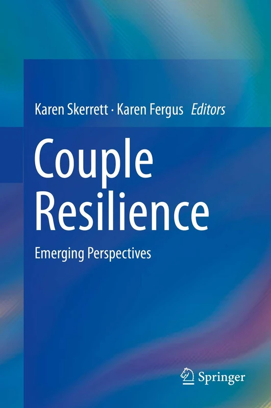 Couple Resilience: Emerging Perspectives