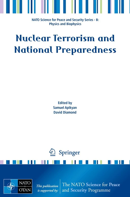 Nuclear Terrorism and National Preparedness (NATO Science for Peace and Security Series B: Physics and Biophysics)