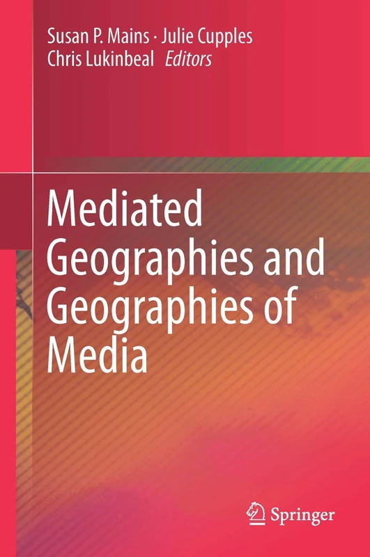Mediated Geographies and Geographies of Media - Image 1