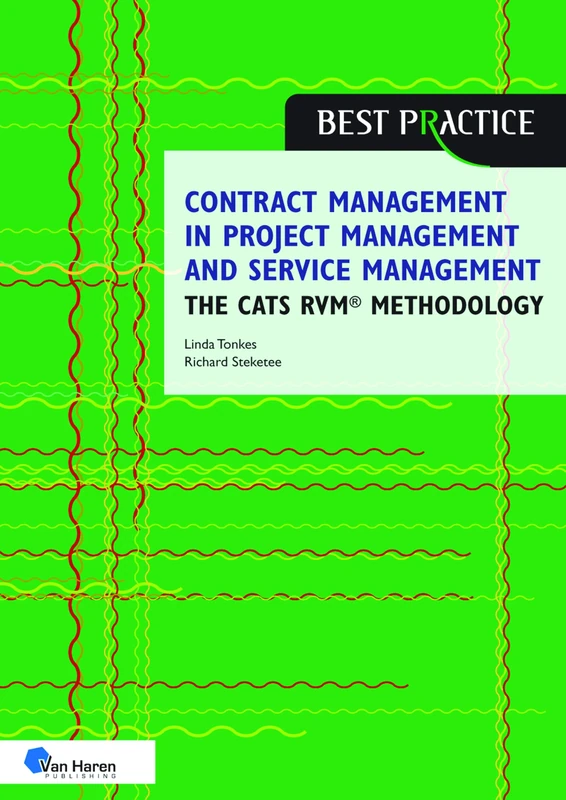 Contract management in project management and service management - the CATS RVM® methodology (Best Practice)