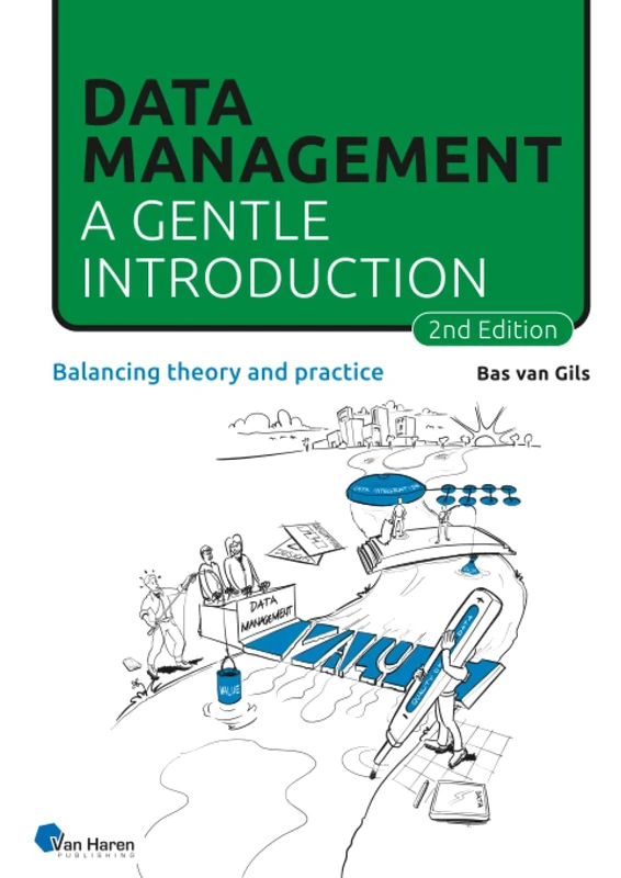 Data Management: a gentle introduction – 2nd edition: Balancing theory and practice (0)