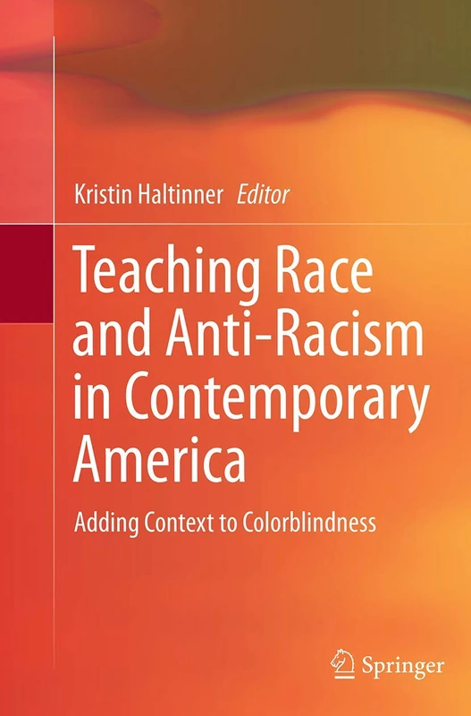 Springer - Teaching Race and Anti-Racism in Contemporary America