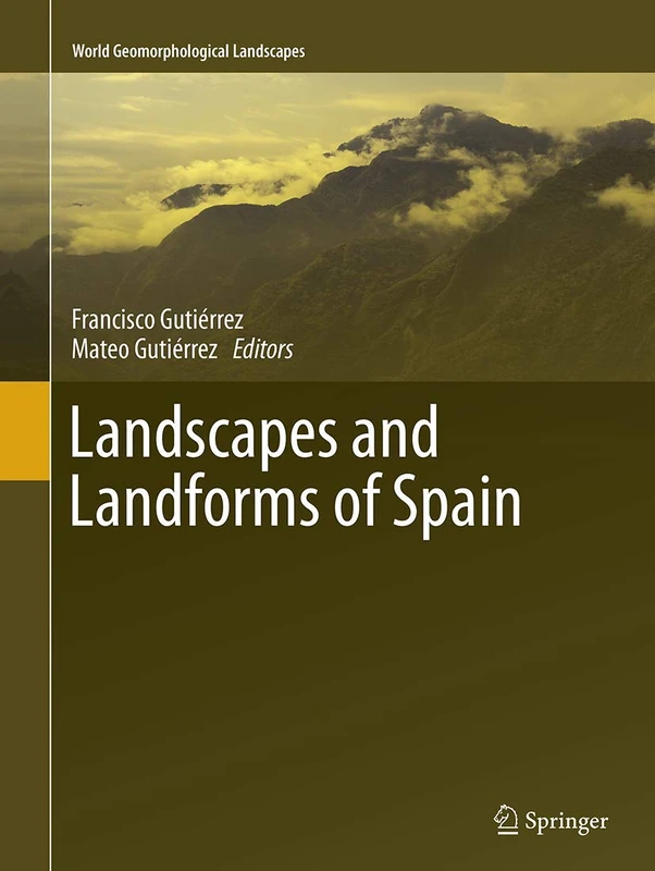 Landscapes and Landforms of Spain (World Geomorphological Landscapes)