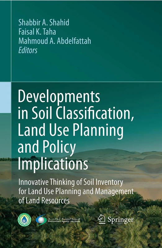 Developments in Soil Classification, Land Use Planning and Policy Implications: Innovative Thinking of Soil Inventory for Land Use Planning and Management of Land Resources