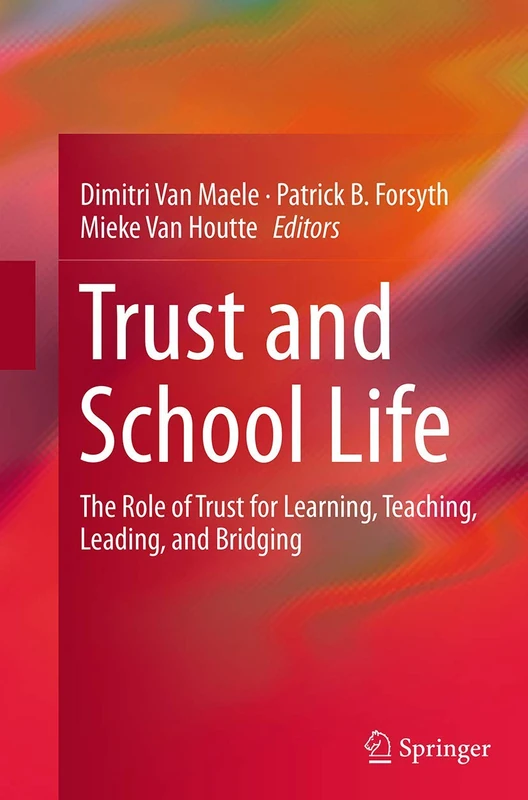Springer - Trust and School Life: The Role of Trust in Education