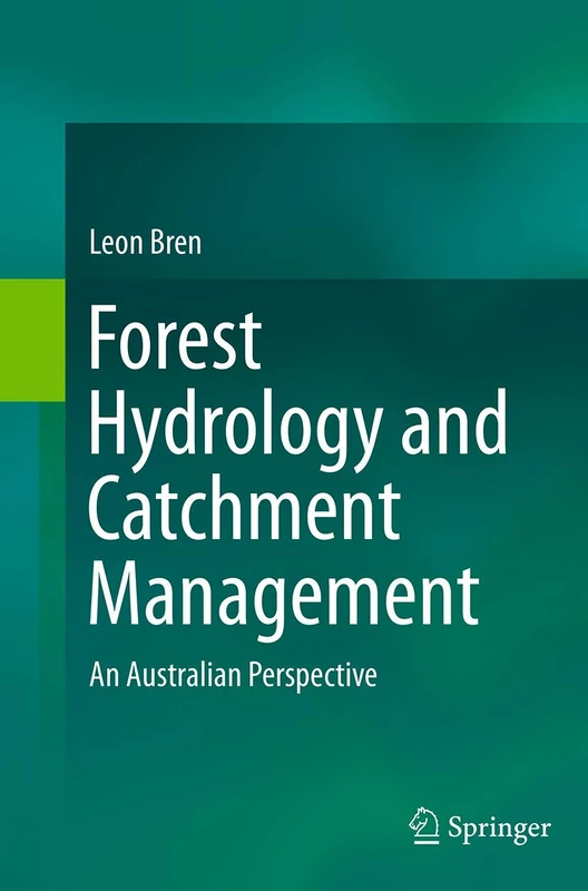 Forest Hydrology and Catchment Management: An Australian Perspective