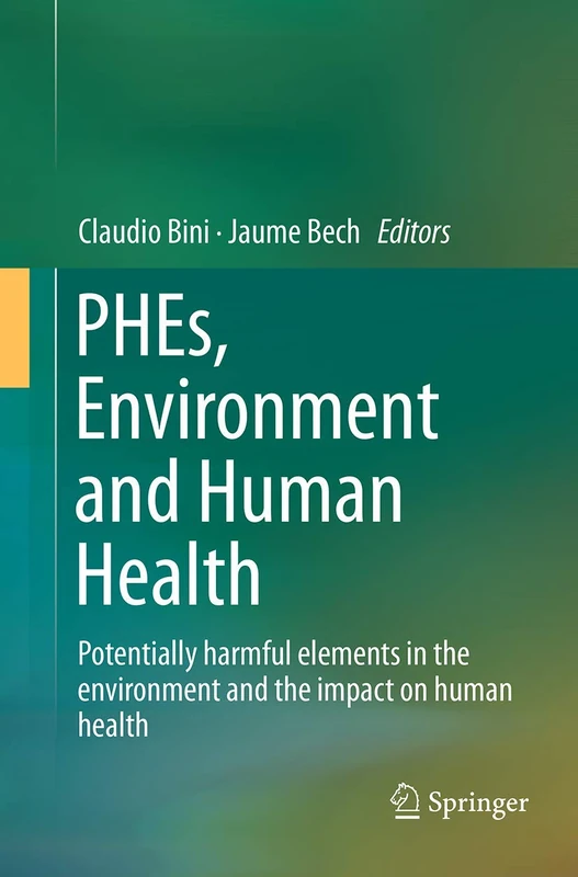 PHEs, Environment and Human Health: Potentially harmful elements in the environment and the impact on human health