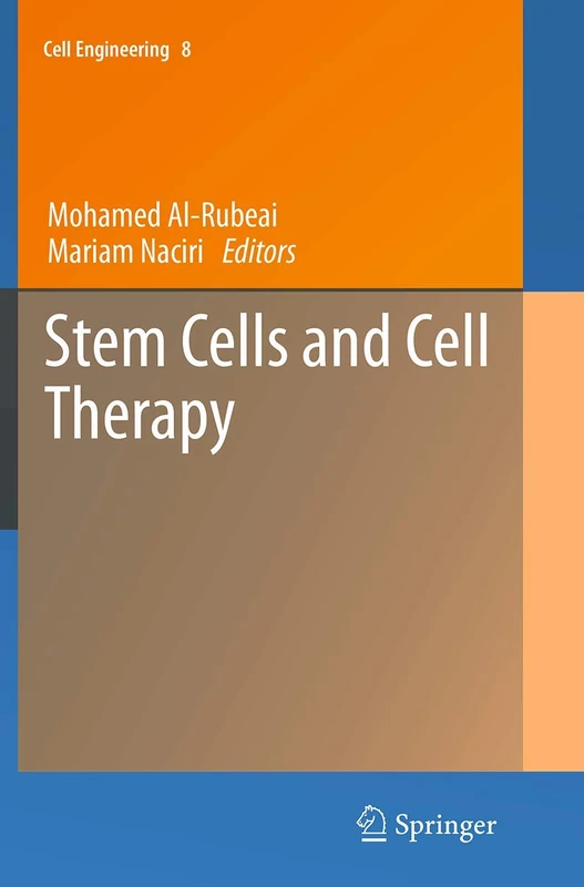 Stem Cells and Cell Therapy: 8 (Cell Engineering, 8)