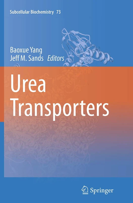 Springer Urea Transporters: 73 (Subcellular Biochemistry, 73)