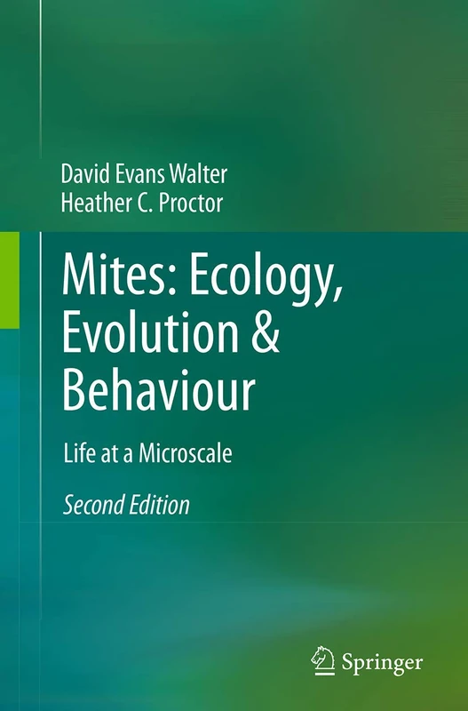 Mites: Ecology, Evolution & Behaviour: Life at a Microscale