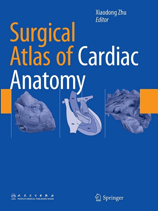 Springer Surgical Atlas of Cardiac Anatomy - Medical Textbook