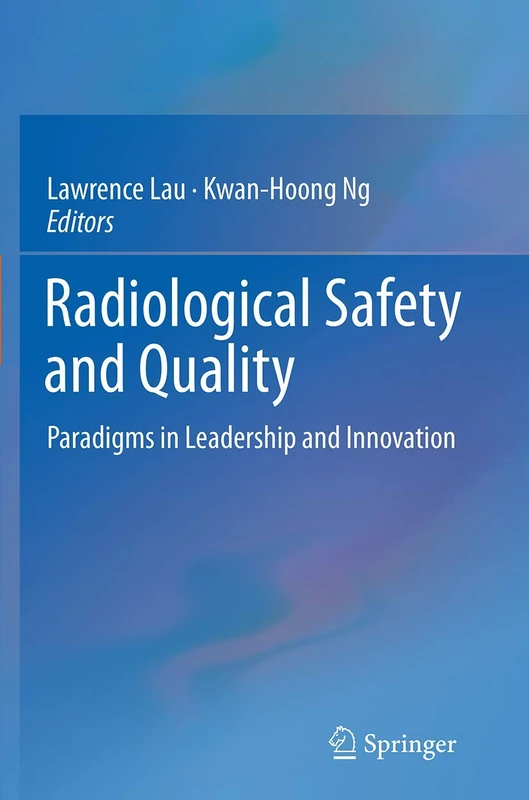 Radiological Safety and Quality: Paradigms in Leadership and Innovation - Image 1