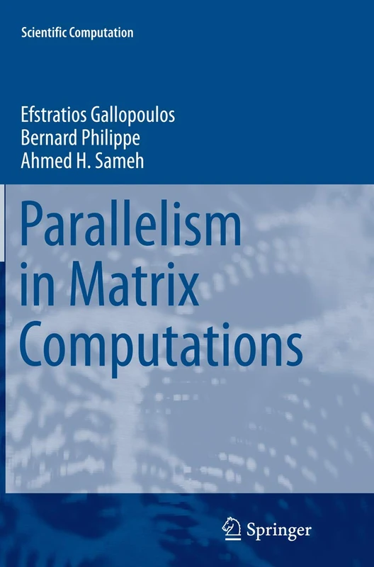 Parallelism in Matrix Computations (Scientific Computation)