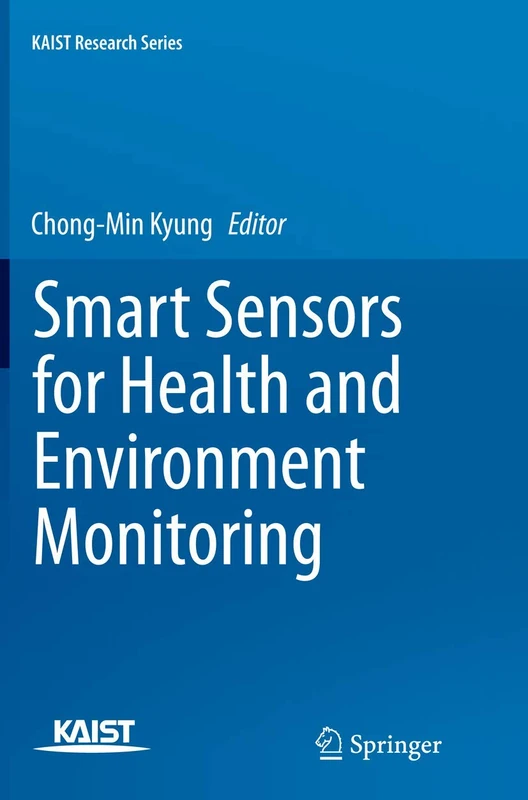 Smart Sensors for Health and Environment Monitoring (KAIST Research Series) - Image 1