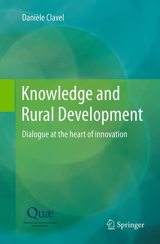 Knowledge and Rural Development: Dialogue at the heart of innovation