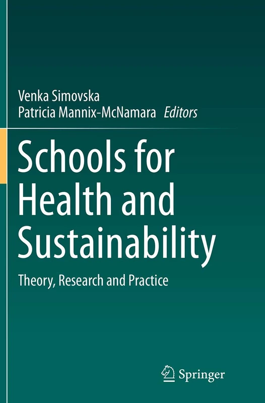 Schools for Health and Sustainability: Theory, Research and Practice