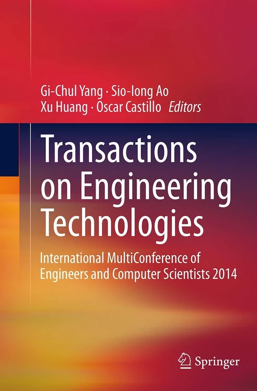 Transactions on Engineering Technologies: International MultiConference of Engineers and Computer Scientists 2014