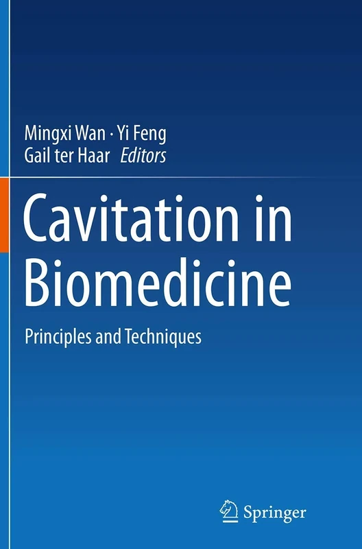 Cavitation in Biomedicine: Principles and Techniques