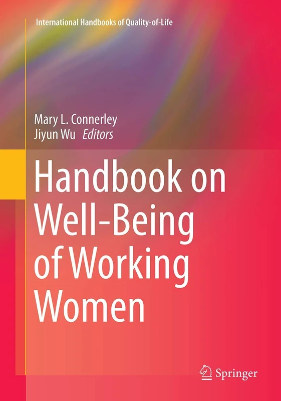 Handbook on Well-Being of Working Women (International Handbooks of Quality-of-Life)