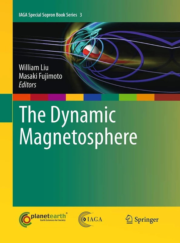 The Dynamic Magnetosphere: 3 (IAGA Special Sopron Book Series, 3) - Image 1