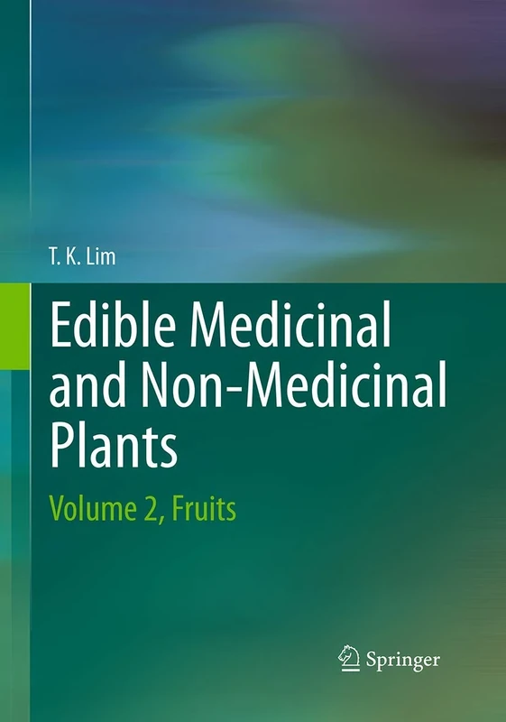 Edible Medicinal And Non-Medicinal Plants: Volume 2, Fruits