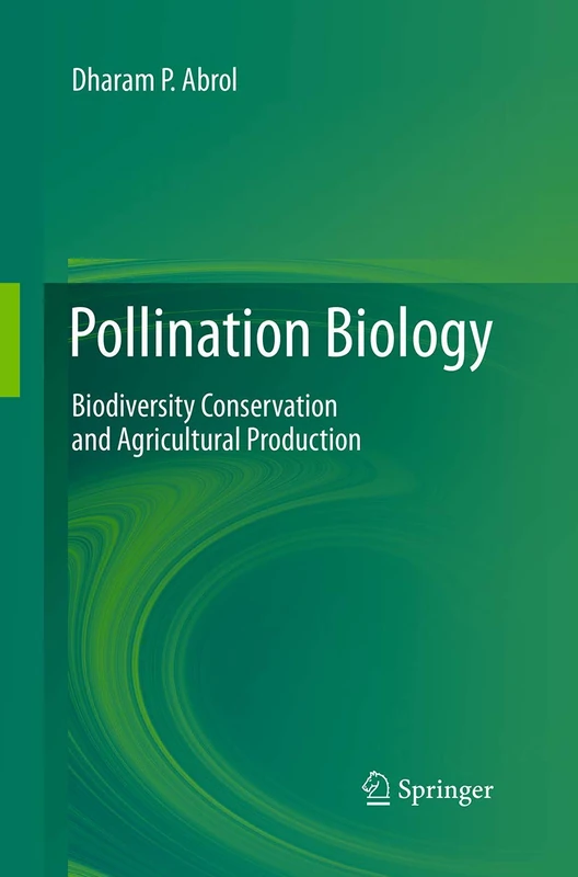 Pollination Biology: Biodiversity Conservation and Agricultural Production