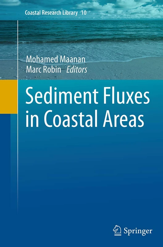 Sediment Fluxes in Coastal Areas: 10 (Coastal Research Library, 10)