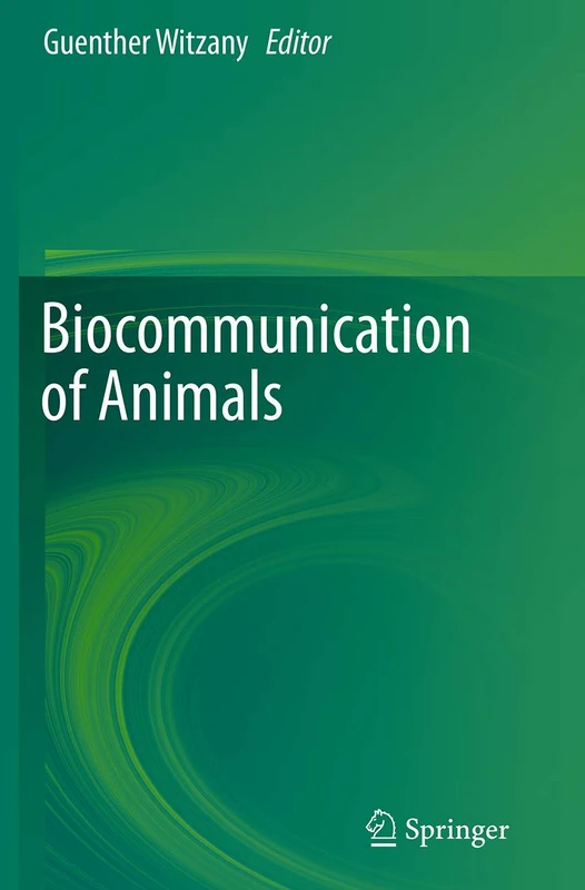 Springer - Biocommunication of Animals - Biological Sciences