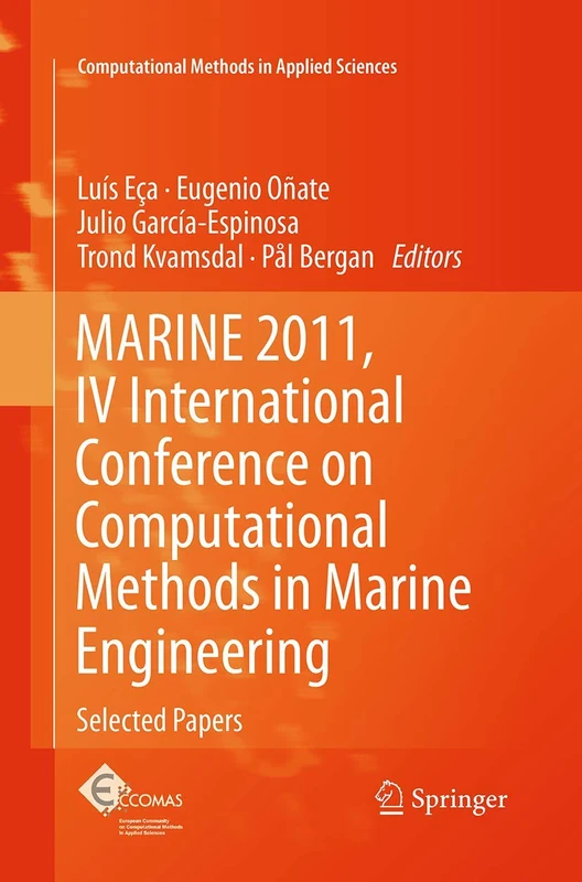 MARINE 2011, IV International Conference on Computational Methods in Marine Engineering: Selected Papers: 29 (Computational Methods in Applied Sciences, 29)