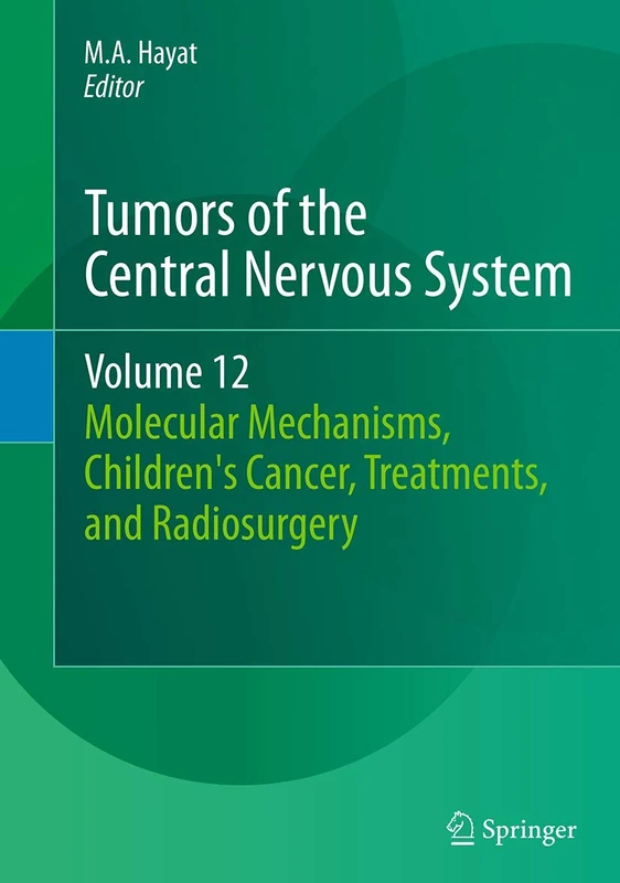 Springer - Tumors of the Central Nervous System, Vol 12