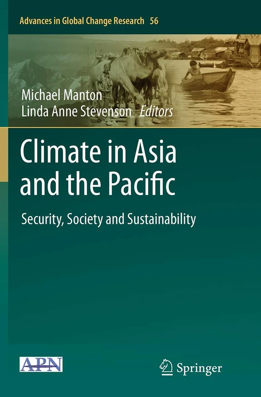 Climate in Asia and the Pacific: Security, Society and Sustainability: 56 (Advances in Global Change Research, 56)