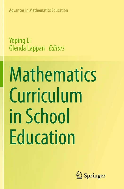 Mathematics Curriculum in School Education (Advances in Mathematics Education)