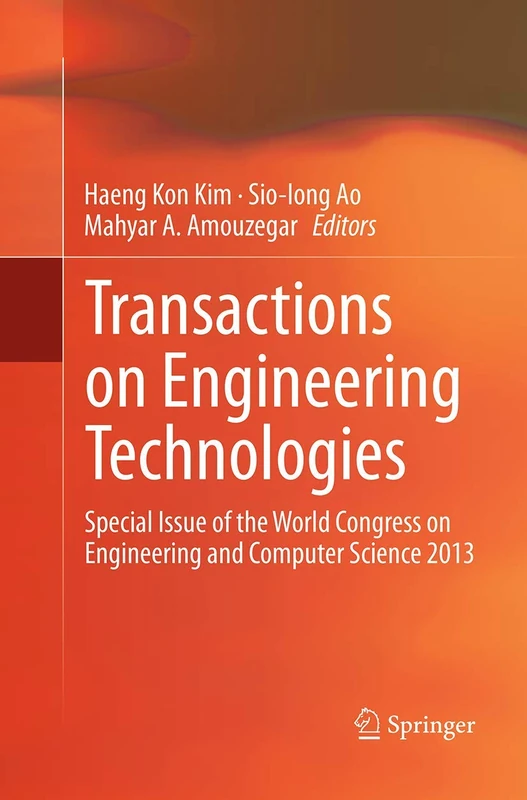 Transactions on Engineering Technologies: Special Issue of the World Congress on Engineering and Computer Science 2013