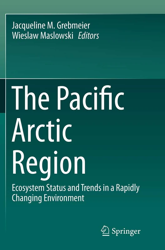 The Pacific Arctic Region: Ecosystem Status and Trends in a Rapidly Changing Environment