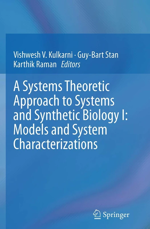 A Systems Theoretic Approach to Systems and Synthetic Biology I: Models and System Characterizations: 1