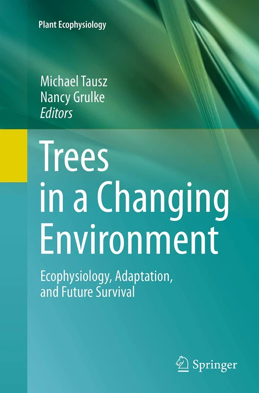 Springer Trees in a Changing Environment - Plant Ecophysiology 9