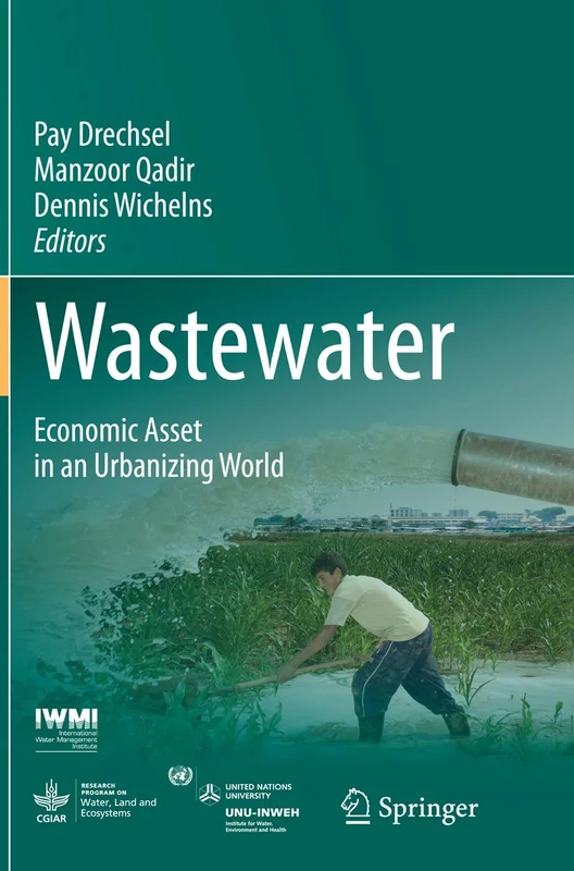 Wastewater: Economic Asset in an Urbanizing World