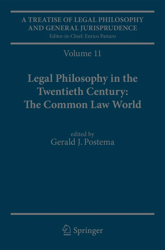 A Treatise of Legal Philosophy and General Jurisprudence: Volume 11: Legal Philosophy in the Twentieth Century: The Common Law World