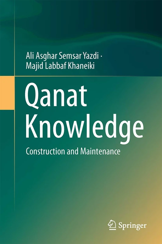 Qanat Knowledge: Construction and Maintenance - Image 1