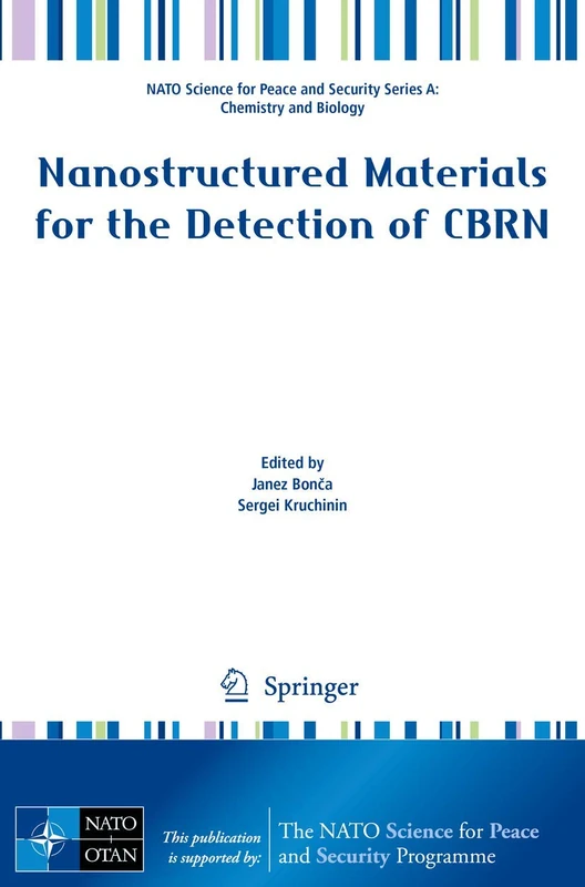 Nanostructured Materials for the Detection of CBRN (NATO Science for Peace and Security Series A: Chemistry and)