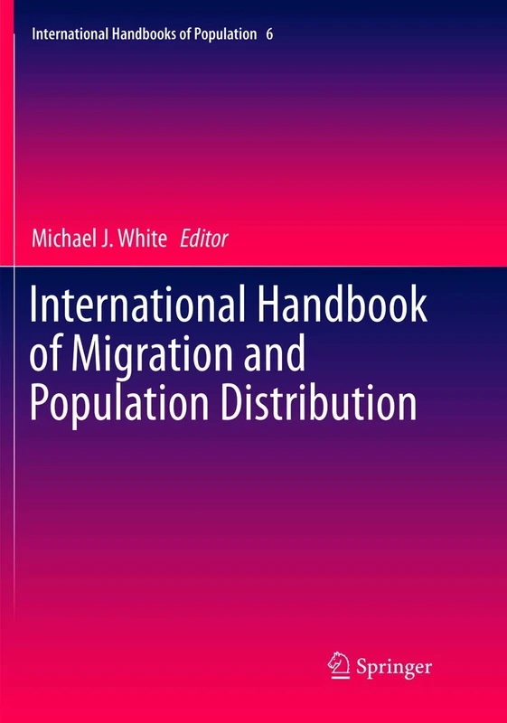 International Handbook of Migration and Population Distribution: 6