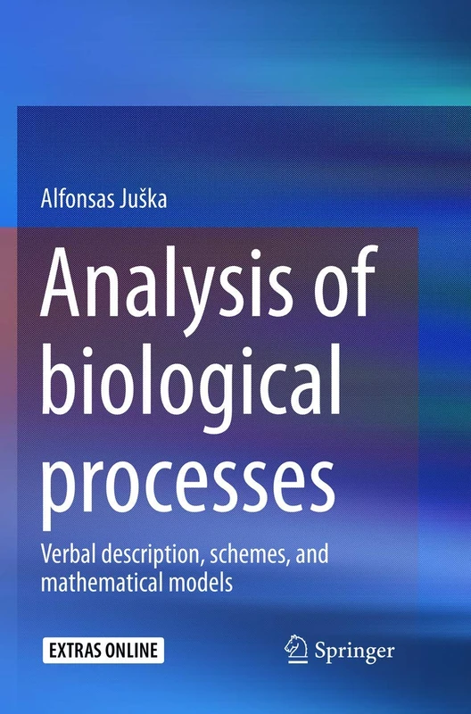 Analysis of biological processes: Verbal description, schemes, and mathematical models