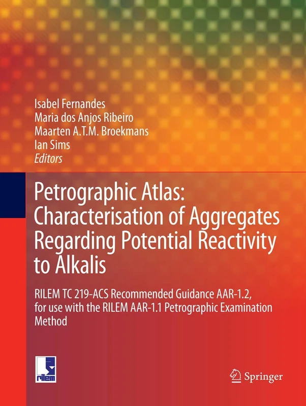 Springer Petrographic Atlas - RILEM TC 219-ACS AAR-1.2 Guidance