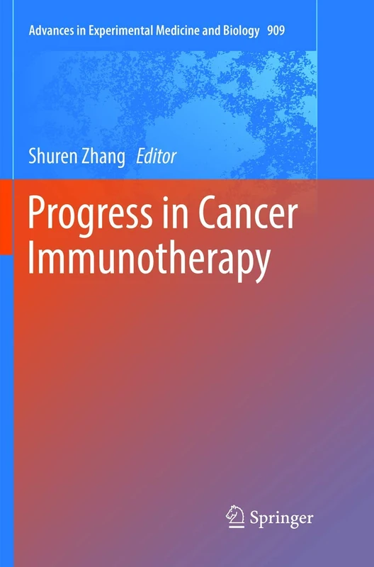 Springer Progress in Cancer Immunotherapy: 909 - Academic Book