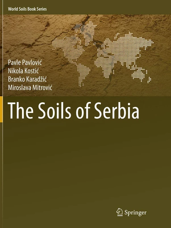 The Soils of Serbia (World Soils Book Series)