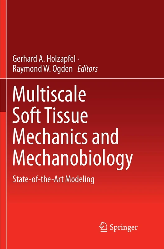 Multiscale Soft Tissue Mechanics and Mechanobiology: State-of-the-Art Modeling - Image 1