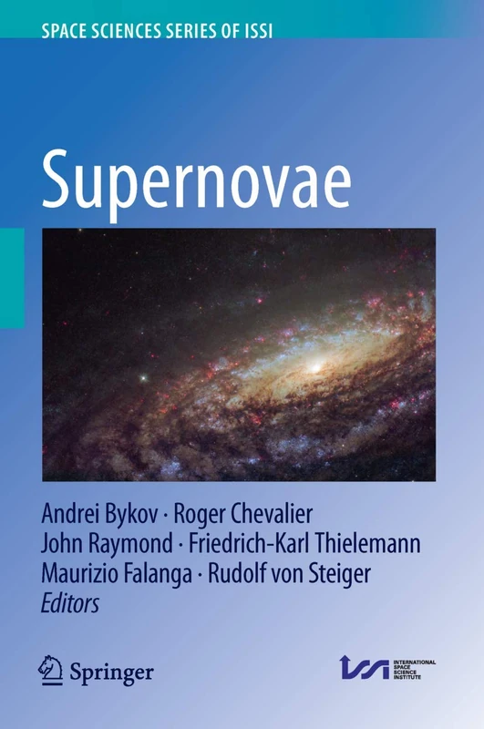 Supernovae: 68 (Space Sciences Series of ISSI, 68)