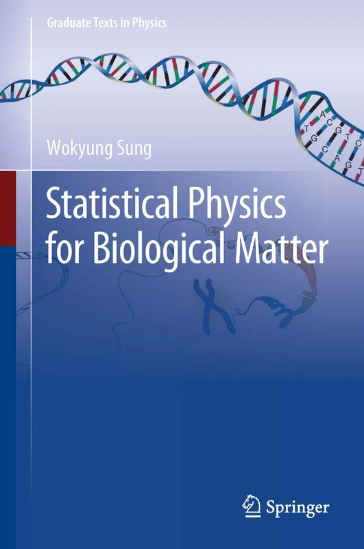 Statistical Physics for Biological Matter (Graduate Texts in Physics)